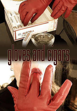 Gloves And Cigars